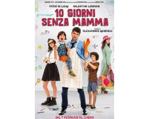 10 giorni senza mamma  (фильм 2019) смотреть онлайн