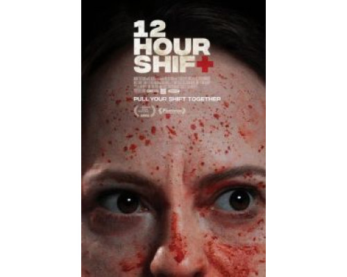 12-часовая смена  (фильм 2020) смотреть онлайн