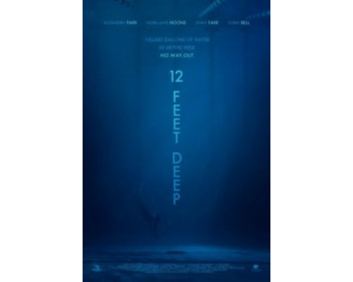 12 футов глубины  (фильм 2017) смотреть онлайн