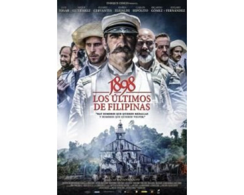 1898. Последние на Филиппинах  (фильм 2016) смотреть онлайн