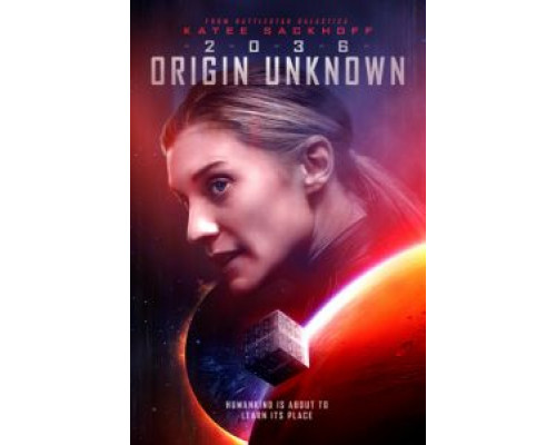 2036, происхождение неизвестно  (фильм 2018) смотреть онлайн