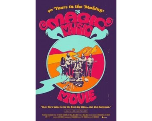 40 Years in the Making: The Magic Music Movie  (фильм 2017) смотреть онлайн