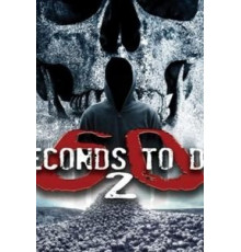 60 Seconds 2 Die: 60 Seconds to Die 2 (2018)