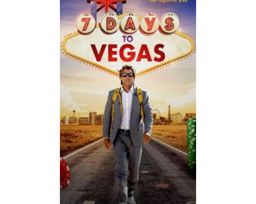 7 Days to Vegas  (фильм 2019) смотреть онлайн