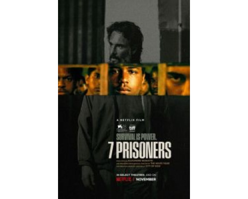 7 заключенных  (фильм 2021) смотреть онлайн