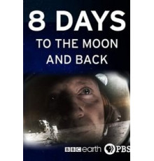 8 Days: To the Moon and Back (2019)