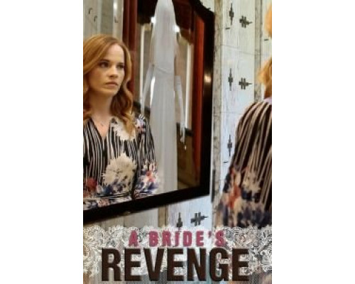 A Bride's Revenge  (фильм 2019) смотреть онлайн