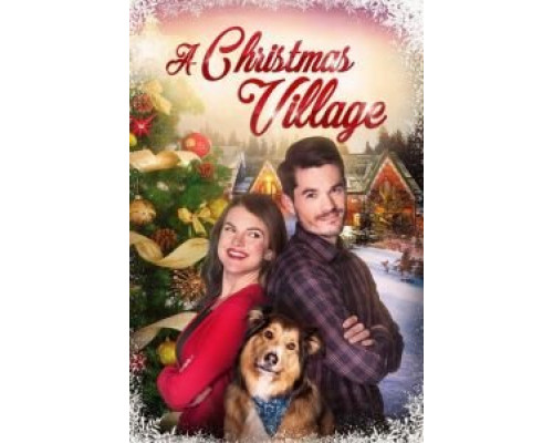 A Christmas Village  (фильм 2018) смотреть онлайн
