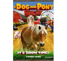 A Dog & Pony Show (2018)