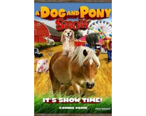 A Dog & Pony Show  (фильм 2018) смотреть онлайн