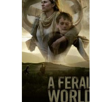 A Feral World (2020)