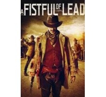 A Fistful of Lead (2018)