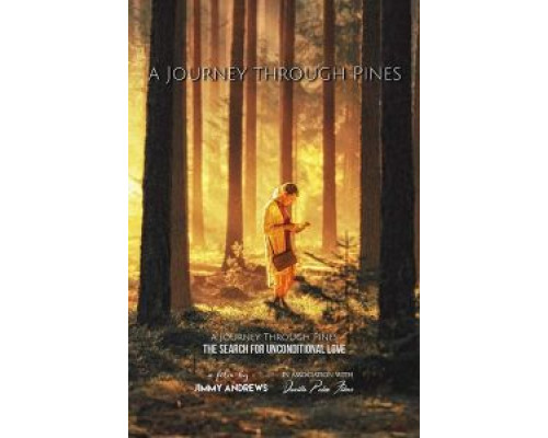 A Journey Through Pines  (фильм 2017) смотреть онлайн