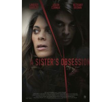 A Sister's Obsession (2018)