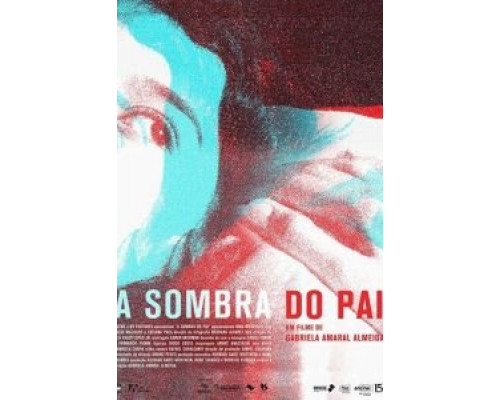 A Sombra do Pai  (фильм 2018) смотреть онлайн