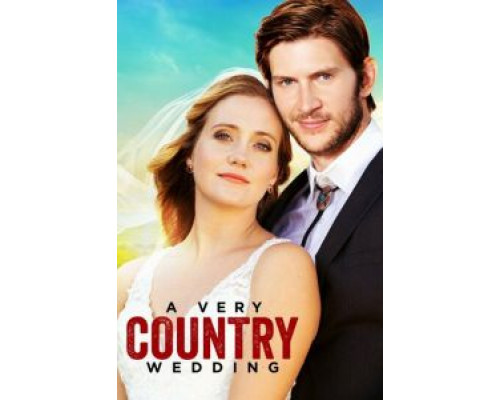A Very Country Wedding  (фильм 2019) смотреть онлайн