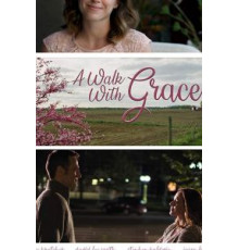 A Walk with Grace (2019)