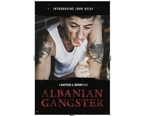 Albanian Gangster  (фильм 2018) смотреть онлайн