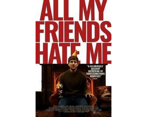 All My Friends Hate Me  (фильм 2021) смотреть онлайн