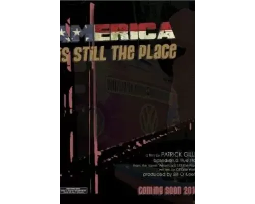 America Is Still the Place  (фильм 2022) смотреть онлайн