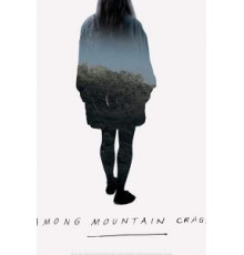 Among Mountain Crags (2018)