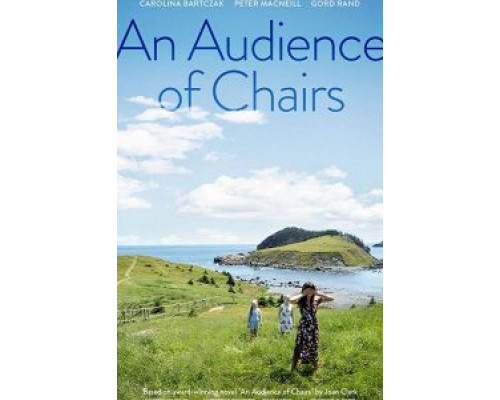 An Audience of Chairs  (фильм 2018) смотреть онлайн