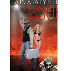Another Apocalyptic Zombie Movie (2018)