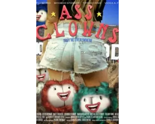 Ass Clowns: Constipated  (фильм 2021) смотреть онлайн
