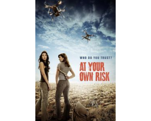 At Your Own Risk  (фильм 2018) смотреть онлайн