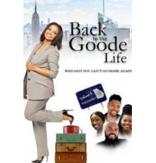 Back to the Goode Life (2019)