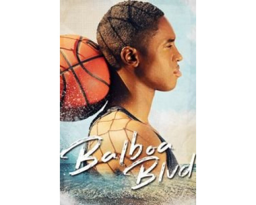 Balboa Blvd  (фильм 2019) смотреть онлайн