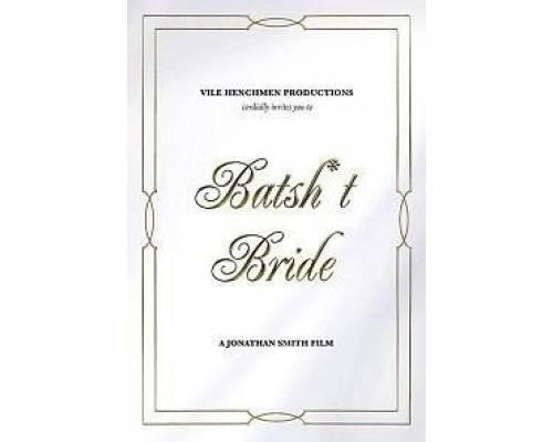 Batsh*t Bride  (фильм 2019) смотреть онлайн