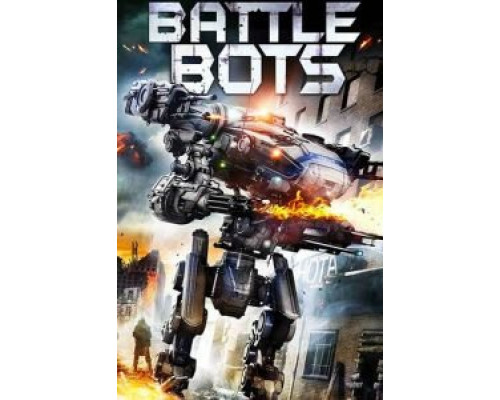 Battle Bots  (фильм 2018) смотреть онлайн