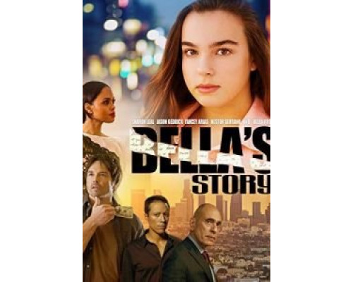 Bella's Story  (фильм 2018) смотреть онлайн