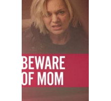Beware of Mom (2020)