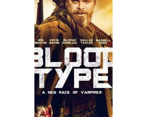 Blood Type  (фильм 2019) смотреть онлайн