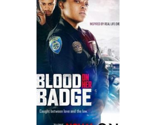Blood on Her Badge  (фильм 2020) смотреть онлайн