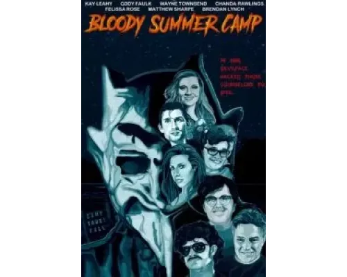 Bloody Summer Camp  (фильм 2021) смотреть онлайн