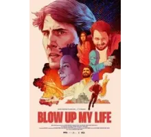 Blow Up My Life (2023)