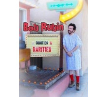Bob Rubin: Oddities and Rarities (2020)