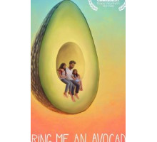Bring Me an Avocado (2019)