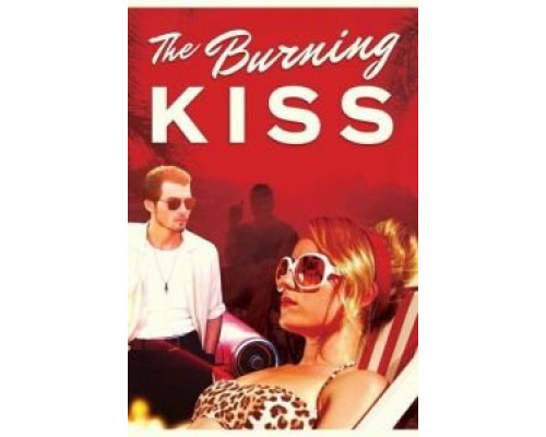 Burning Kiss  (фильм 2018) смотреть онлайн