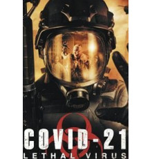 COVID-21: Lethal Virus (2021)