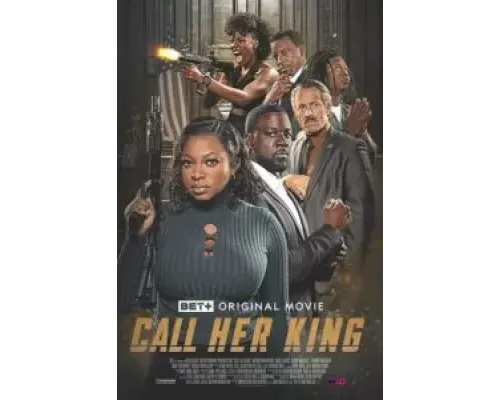Call Her King  (фильм 2023) смотреть онлайн