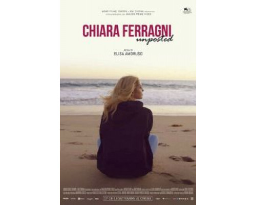 Chiara Ferragni: Unposted  (фильм 2019) смотреть онлайн