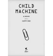 Child Machine (2023)
