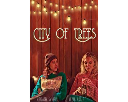 City of Trees  (фильм 2019) смотреть онлайн