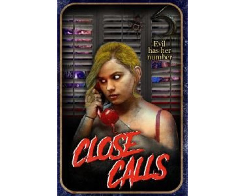 Close Calls  (фильм 2017) смотреть онлайн