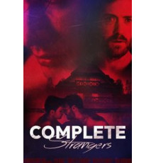 Complete Strangers (2020)
