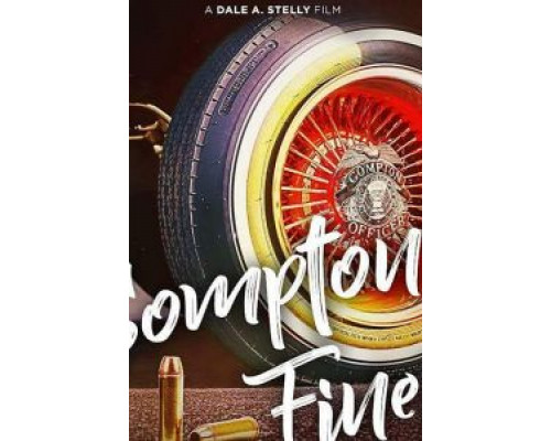 Compton's Finest  (фильм 2018) смотреть онлайн